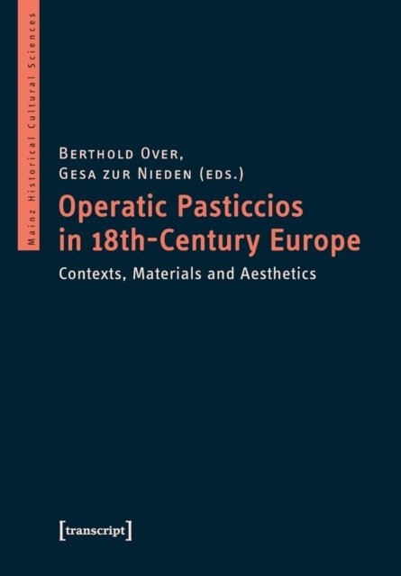 Operatic Pasticcios in 18th-Century Europe