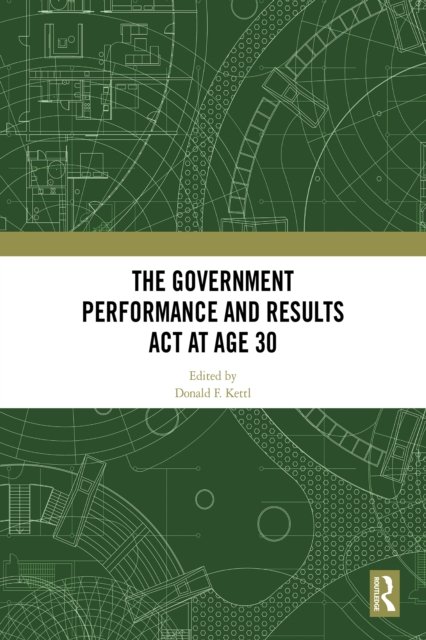 The Government Performance and Results Act at Age 30