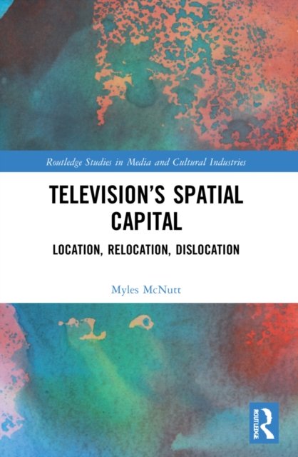 Television?s Spatial Capital