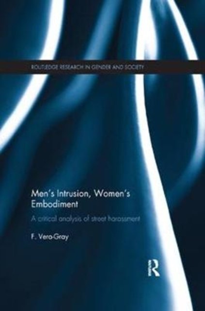Men''s Intrusion, Women''s Embodiment