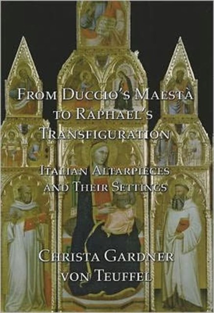 From Duccio's Maesta to Raphael's Transfiguration
