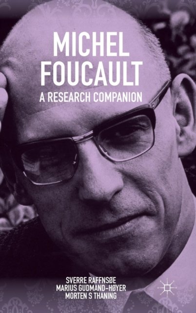 Michel Foucault: A Research Companion
