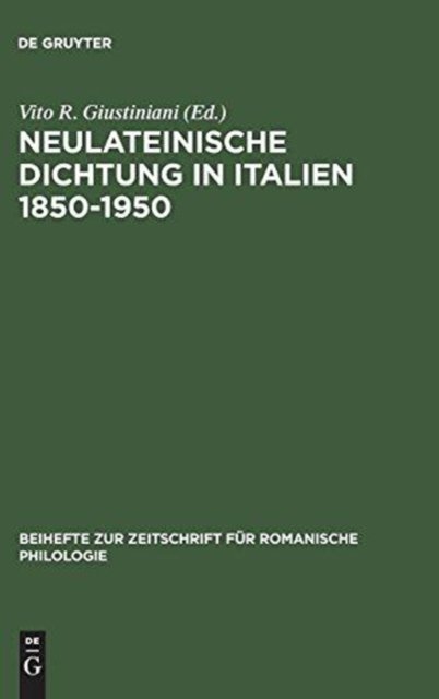 Neulateinische Dichtung in Italien 1850-1950