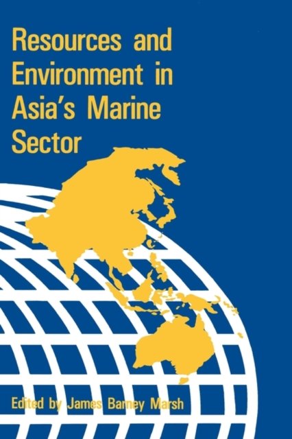 Resources & Environment in Asia''s Marine Sector