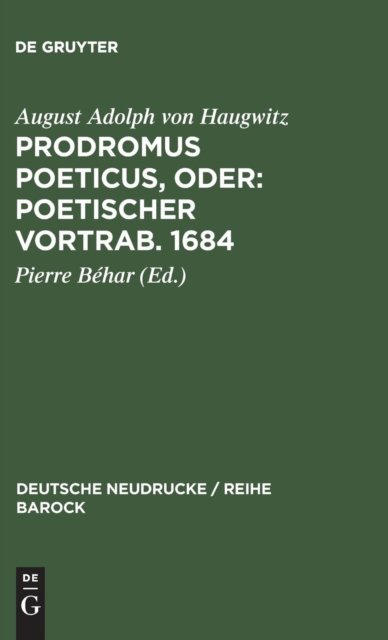 Prodromus Poeticus, Oder: Poetischer Vortrab. 1684
