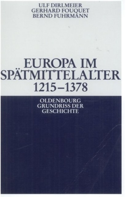 Europa Im Spatmittelalter 1215-1378