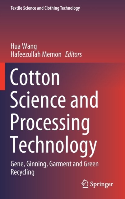 Cotton Science and Processing Technology
