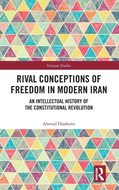 Rival Conceptions of Freedom in Modern Iran