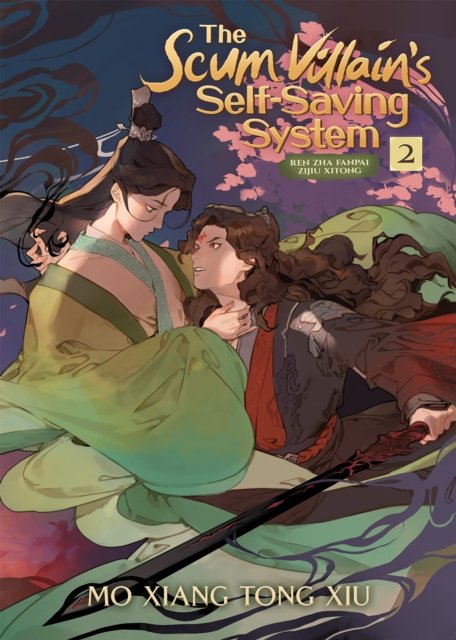 The Scum Villain''s Self-Saving System: Ren Zha Fanpai Zijiu Xitong (Novel) Vol. 2