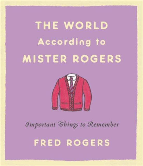 The World According to Mister Rogers (Reissue)