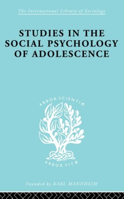 Studies in the Social Psychology of Adolescence