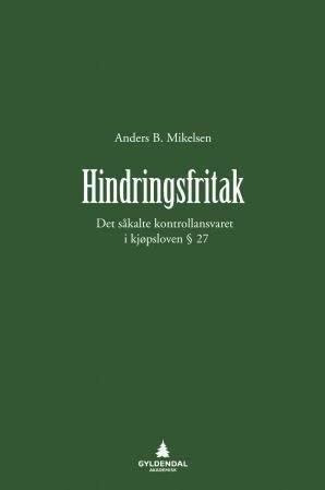 Hindringsfritak - det såkalte kontrollansvaret i kjøpsloven § 27