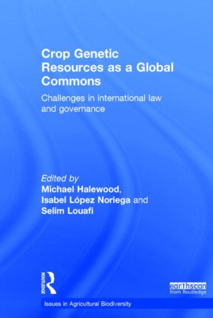 Crop Genetic Resources As a Global Commons