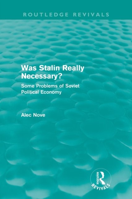 Was Stalin Really Necessary?