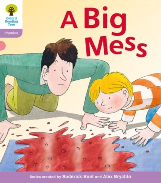 Oxford Reading Tree: Level 1+: Floppy''s Phonics Fiction: A Big Mess