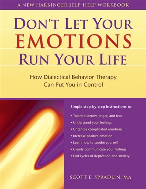 Don''t Let Your Emotions Run Your Life