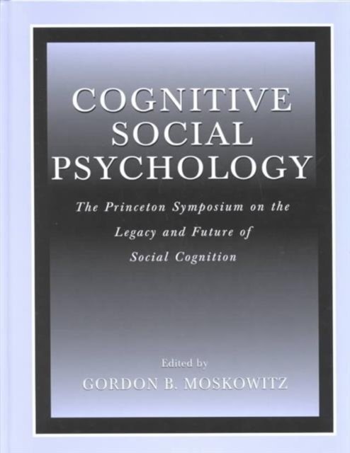 Cognitive Social Psychology