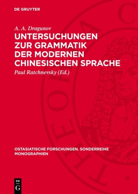Untersuchungen Zur Grammatik Der Modernen Chinesischen Sprache