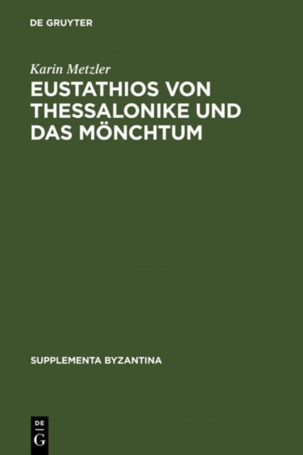 Eustathios von Thessalonike und das Monchtum