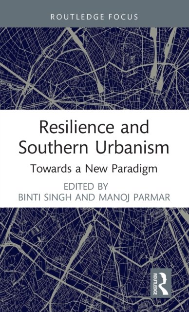 Resilience and Southern Urbanism