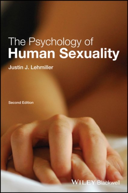 The Psychology of Human Sexuality, Second Edition