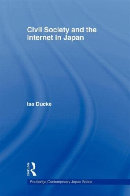 Civil Society and the Internet in Japan