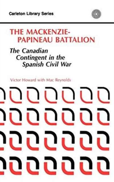 The MacKenzie-Papineau Battalion