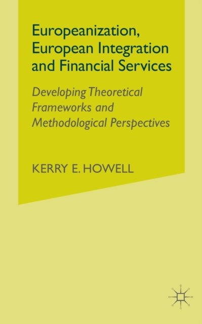 Europeanization, European Integration and Financial Services