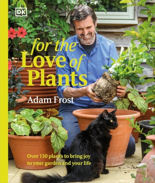For the Love of Plants : Signed Edition