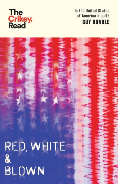 Red, White and Blown
