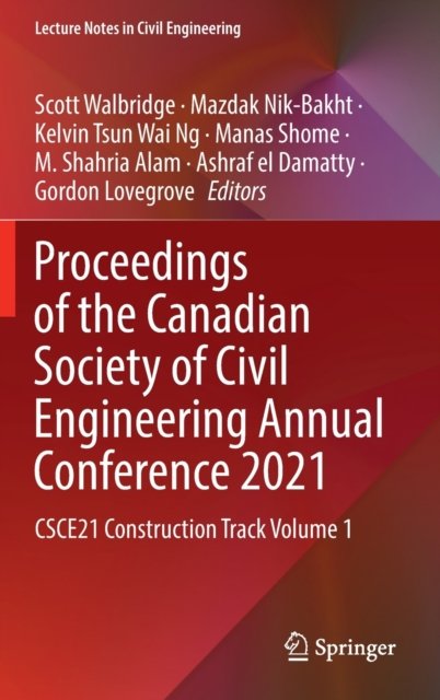 Proceedings of the Canadian Society of Civil Engineering Annual Conference 2021
