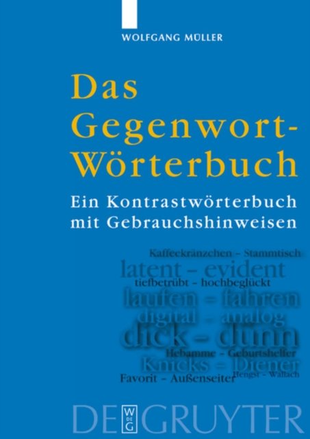 Das Gegenwort-Worterbuch