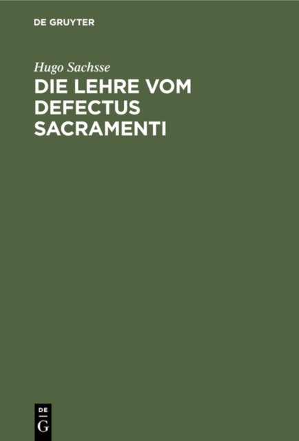 Die Lehre Vom Defectus Sacramenti