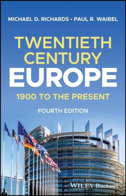 Twentieth–Century Europe – 1900 to the Present