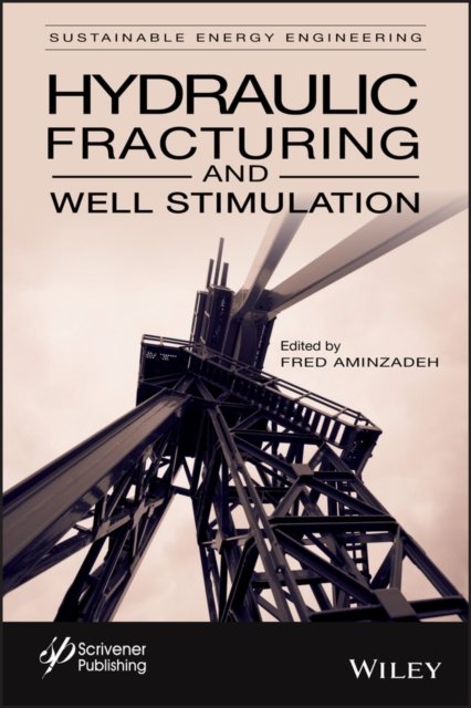 Hydraulic Fracturing and Well Stimulation Volume 1