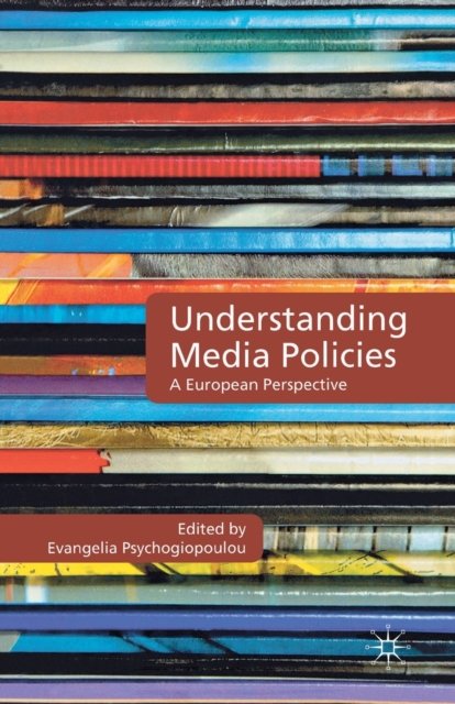 Understanding Media Policies