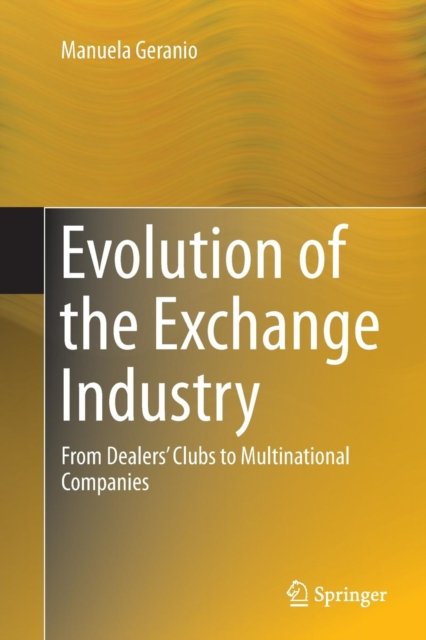 Evolution of the Exchange Industry