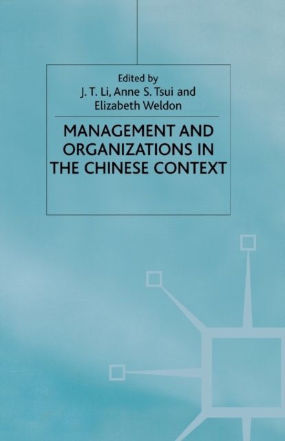 Management and Organizations in the Chinese Context