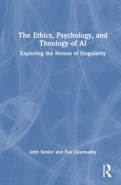 The Ethics, Psychology, and Theology of AI