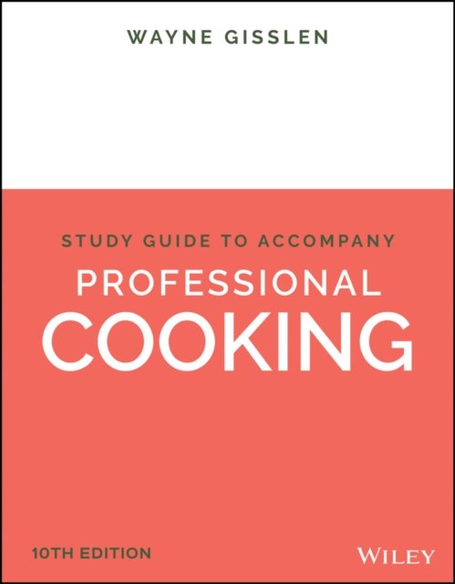 Professional Cooking, 10e Student Study Guide