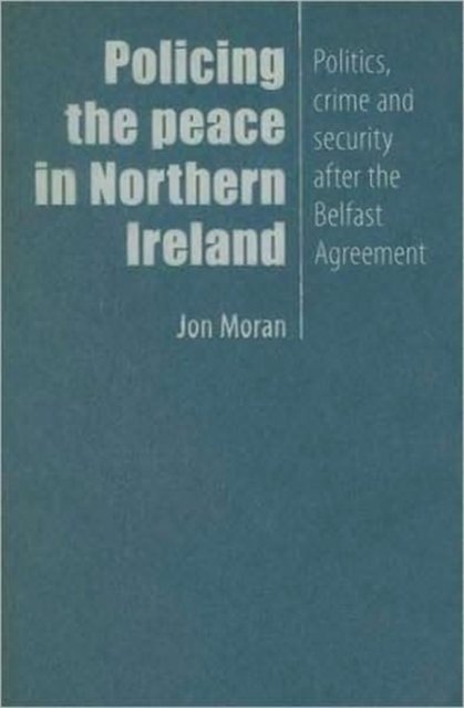 Policing the Peace in Northern Ireland