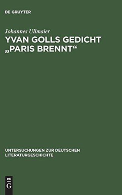Yvan Golls Gedicht "Paris Brennt"