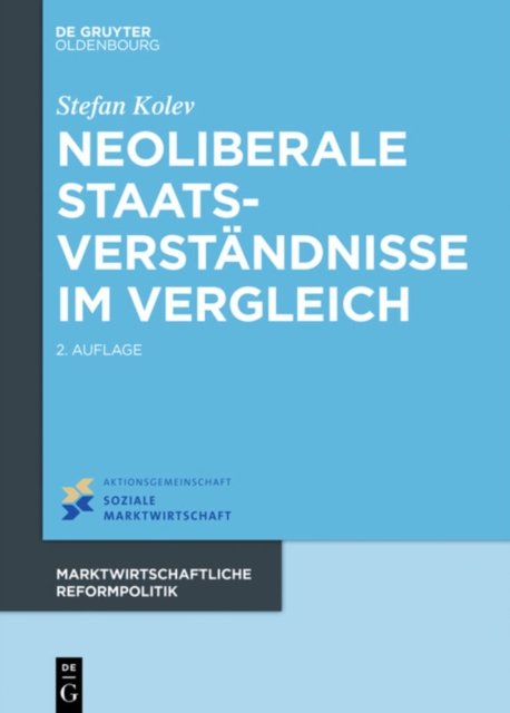 Neoliberale Staatsverstandnisse Im Vergleich