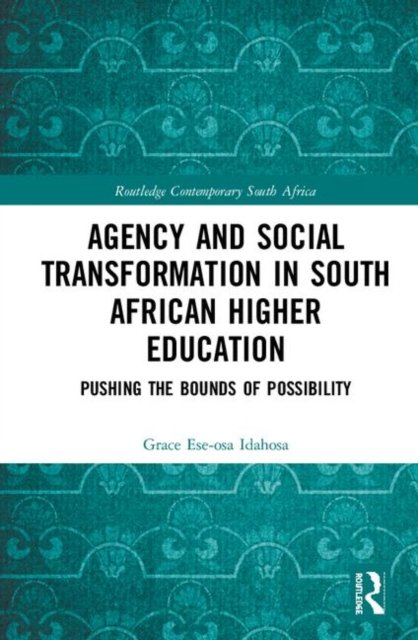 Agency and Social Transformation in South African Higher Education