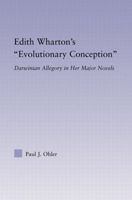 Edith Wharton's Evolutionary Conception