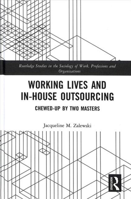 Working Lives and in-House Outsourcing
