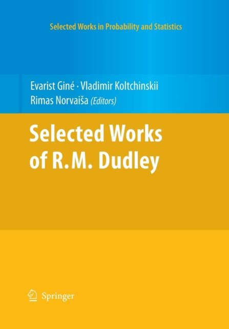 Selected Works of R.M. Dudley