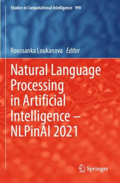 Natural Language Processing in Artificial Intelligence - NLPinAI 2021