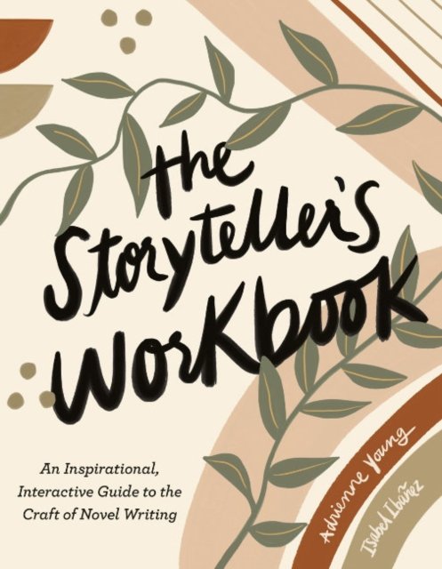 The Storyteller''s Workbook