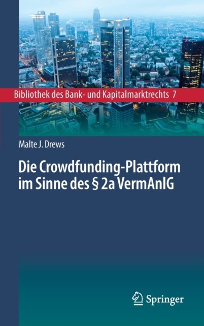 Die Crowdfunding-Plattform im Sinne des § 2a VermAnlG